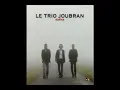 Le Trio Joubran - Asfar Dawwar El Shams