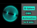 Pure CSS 3d sphere animation 3d sphere animation