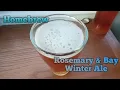 Homebrew Rosemary and Bay Winter Ale - Easy Homebrew Beer Recipe
