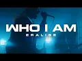 Download Lagu ERALISE - Who I Am (Official Music Video)