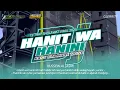 Lagu DJ HANIT WA HANINI SHOLAWAT VIRAL 2025 - STYLE TRAP MIDEL TOLOP - BY NJ PROJECT FOR NURJAYA LIGHTING