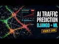 AI Traffic Prediction Route Optimization System Django LightGBM YOLOv8 Final Year Project