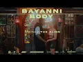 Download Lagu Bayanni - Body (Official Music Video)