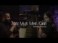 Download Lagu Abhi Mujh Me Kahin : Live