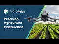 Precision agriculture masterclass