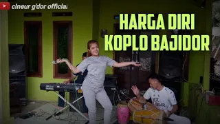 Download HARGA DIRI || KOPLO BAJIDOR || CINEUR G'DOR || SESI LATIHAN MP3