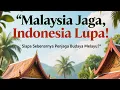 Download Lagu Malaysia Jaga, Indonesia Lupa: Siapa Sebenarnya Penjaga Budaya Melayu?
