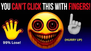 You Can T Click This Video With Fingers 