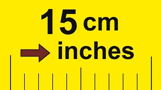 Convert 15 cm to Inches 15 cm to in