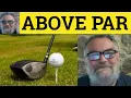 Above Par Meaning Below Par - Define Below Par