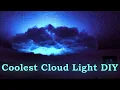 Coolest Cloud Light DIY With Unique Storm Effects Option