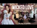 Download Lagu [K-POP IN PUBLIC] YENA (최예나) - WICKED LOVE Cover by TOKKI