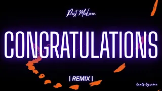 CONGRATULATIONS - Post Malone DANCE REMIX