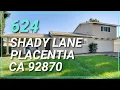 624 Shady Lane Beautiful Home In A Desirable Neighborhood in Placentia