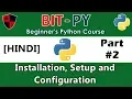 HINDI BIT-PY Beginner s Python Course Part Installation and Setup