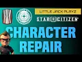 Character Repair Tutorial Star Citizen