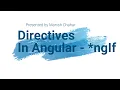 Directives in Angular - ngIf explained with practical example