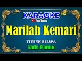 Download Lagu MARILAH KEMARI - Titiek Puspa [ KARAOKE HD ] Nada  Wanita
