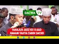 Download Lagu Juzz 8 | Salaatul Qiyam | Masjid Sharif AbdiNoor | Sh.Yaxya Cabdi Saciid
