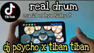 Download DJ PSYCHO X TIBAN TIBAN X JUJUR SASU BILANG VIRAL TIKTOK COVER REAL DRUM MP3