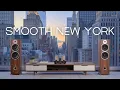 Lagu Smooth New York | Feel-Good Lounge Sounds with Urban Charm