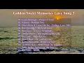 Lagu Golden Sweet Memories Love Song 3