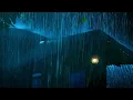 (NO ADS) Heavy Rain & Rolling Thunder on Tin Roof at Night | Deep Sleep & Stress Relief in Minutes