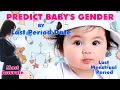 Baby Gender Prediction 03 Predict Baby s Gender by Last Period Date Last Menstrual Period LMP