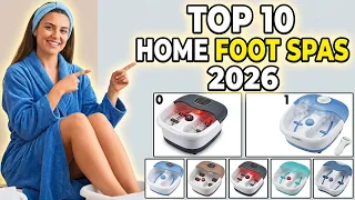 Best Foot Spa 2026 Top 10 Best Home Foot Spas for Ultimate Relaxation Pain Relief