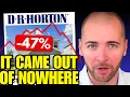 D R Horton issues CANCELLATION warning Fannie mortgages collapse 50