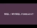 SQL MySQL foreach