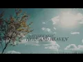 Matthew West - Here And Heaven (Lyric Video)