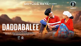 DADDABALEE Oromo Music By Motuma Reta {Milkesa}