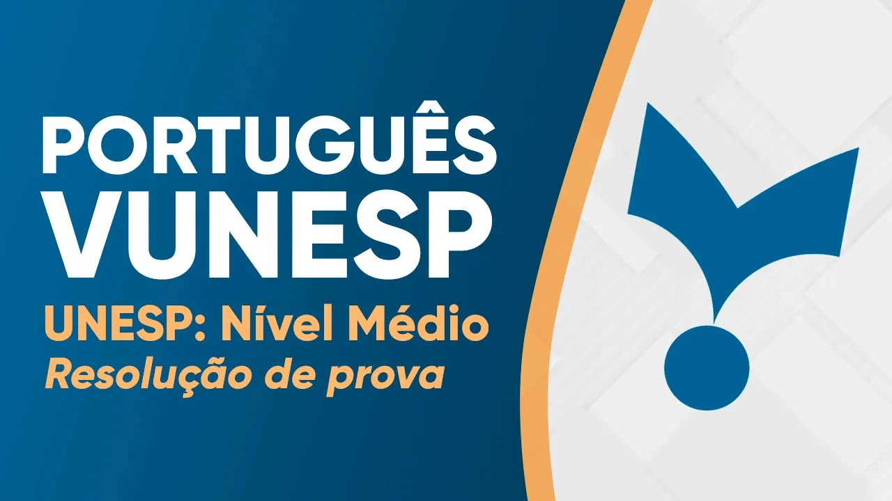 PROVA VUNESP 2022 - PORTUGUÊS (NÍVEL MÉDIO)