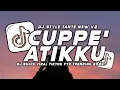 Lagu DJ CUPPE ATIKKU REMIX BUGIS VIRAL TIKTOK FULL SONG ICHAL SAB 2026
