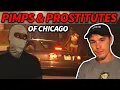 On the Block with Pimps and Prostitutes in Chicago A Documentary