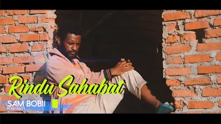 Download Rindu Sahabat - Sam Bobii (Official Music Video) MP3