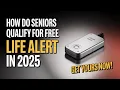 How Do Seniors Qualify for Free Life Alert in 2025