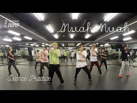 Download MP3 Hey! Say! JUMP - Muah Muah [Dance Practice]