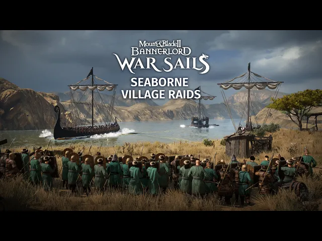 Mount & Blade II: Bannerlord - War Sails - Seaborne Village Raids Trailer