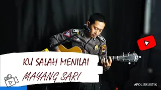 ku salah menilai mayang sari cover poliskustik