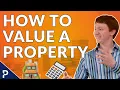 HOW TO VALUE A PROPERTY