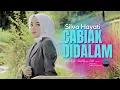 Download Lagu Silva Hayati - Cabiak Di Dalam (Official Music Video)