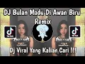 Lagu DJ BULAN MADU DI AWAN BIRU • VIRAL TIKTOK TERBARU 2026 YANG KALIAN CARI !