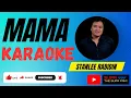 Download Lagu MAMA - STANLEE RABIDIN  ||  KARAOKE