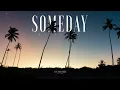 Download Lagu #216 Someday (Official)