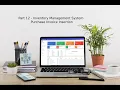 Part 12 - Purchase Invoice Insertion Inventory Management System