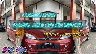 Download KECIK IMBA - Gagal Jadi Calon Mantu x Tangkis Dang (BREAKLATIN) MP3