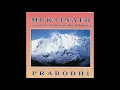 Lagu Prabodhi - Muktinath: a mystical place in the Himalaya (Full Album)