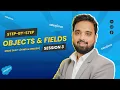 Session 3 Create Objects Fields in Salesforce Step-by-Step Guide No Coding Beginners